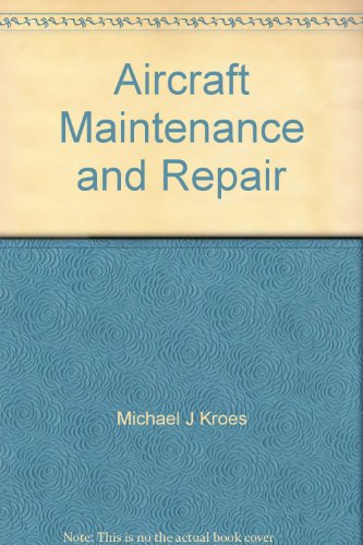 Aircraft Maintenance and Repair