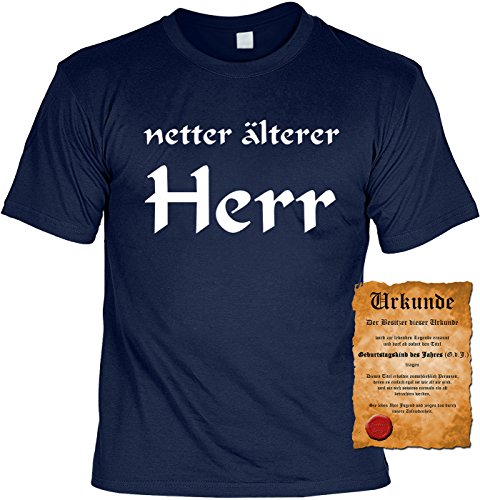 Lustige Sprüche Fun Tshirt Netter älterer Herr! - Geburtstag tshirt mit Urkunde!