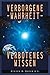 Verborgene Wahrheit, verbotenes Wissen by Greer, Daniel Wagner