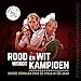 Produktbild Rood en Wit wordt Kampioen: Unieke verhalen over 33 titels in 100 jaar