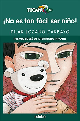 ¡NO ES TAN FÁCIL SER NIÑO! (PREMIO EDEBÉ INFANTIL) (Literatura infantil y juvenil): 29