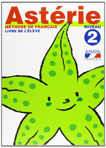 Astérie Niveau 2 (Anaya Français)