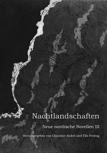 Nachtlandschaften: Neue nordische Novellen III