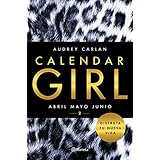 Calendar Girl 2: Abril, mayo, junio