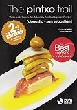  Pintxo Trail, The - Donostia/San Sebastian (2 Ed.)