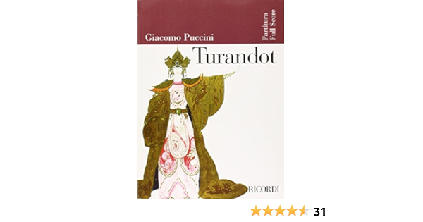 Turandot Full Score Ricordi Opera Full Scores Amazon Co Uk Puccini Giacomo 9780634023859 Books