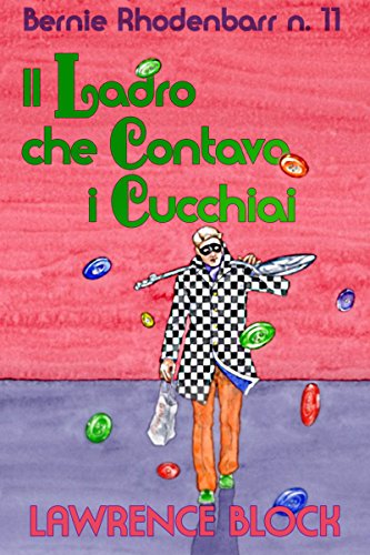 Lawrence Block - Il ladro che contava i cucchiai (2018)