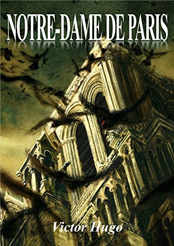 NOTRE-DAME DE PARIS (édition illustrée)