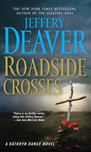 Roadside Crosses: A Kathryn Dance Novel (English Edition) Roadside Crosses: A Kathryn Dance Novel (English Edition)