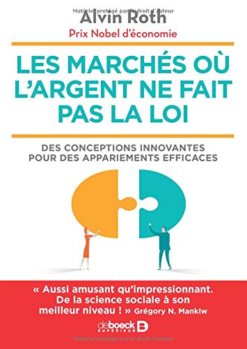 Télécharger Les marchés où l'argent ne fait pas la loi : Des conceptions innovantes pour des appariements effi Livre eBook France