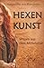 Hexenkunst: Wissen aus dem Mittelalter by 