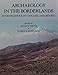 Produktbild ARCHAEOLOGY IN THE BORDERLANDS PB: Investigations in Caucasia and Beyond (Monograph, Band 47)