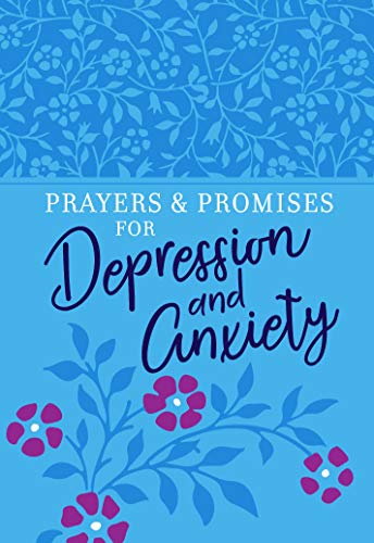 Prayers & Promises for Depression and Anxiety Imitation Leather August 6, 2019