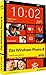 Das Windows Phone 8 - das schnelle farbige Handbuch: einfach alles können (Sonstige Bücher M+T) by