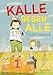 Kalle gegen alle (Kinderroman) by 