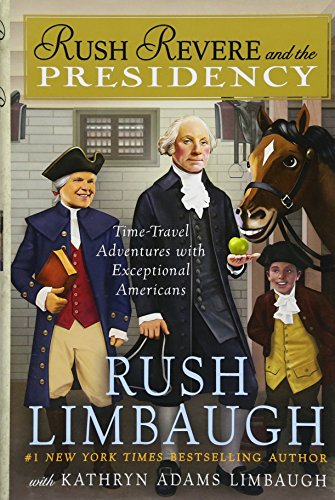 Rush Revere and the Presidency, 5: Volume 5