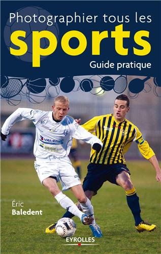 Download Photographier tous les sports
