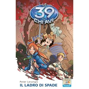 Il ladro di spade (Il battello a vapore. Le 39 chi