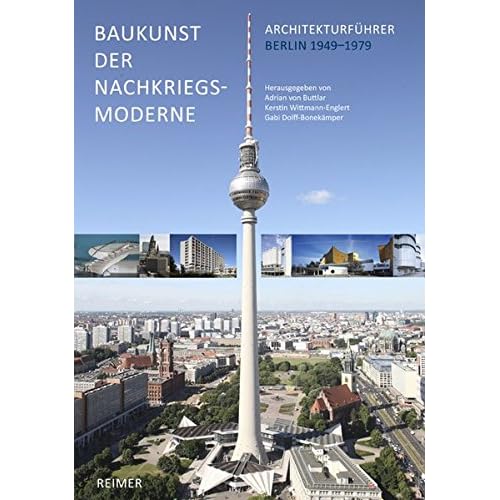[PDF] Download Baukunst der Nachkriegsmoderne: Architekturführer Berlin 1949-1979 Kostenlos