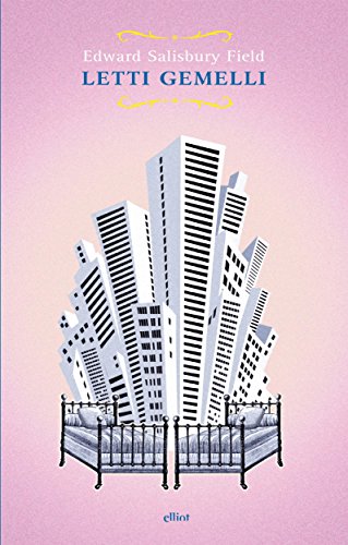 Edward Salisbury Field - Letti gemelli (2015)