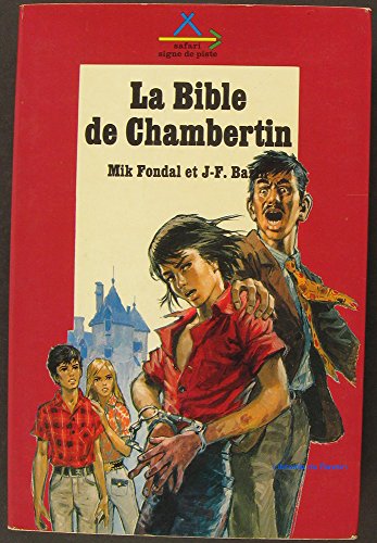 Les enquêtes du chat-tigre. 6. La Bible de Chambertin