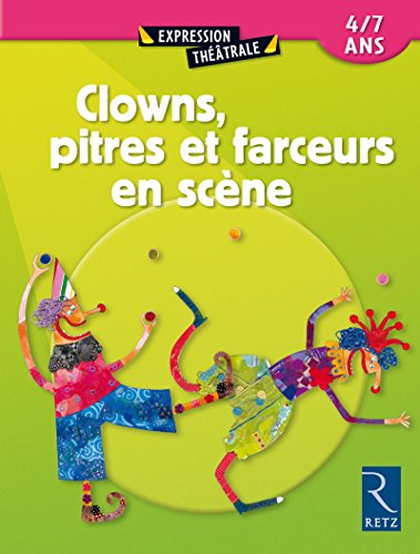 Download Clowns, pitres et farceurs en scène Download Clowns, pitres et farceurs en scène