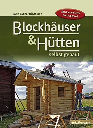 Download Blockhäuser & Hütten selbst gebaut (HolzWerken)