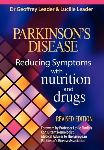 Parkinsons Disease Reducing Symptoms with Nutrition and Drugs. Revised Edition by Leader, G, Leader, L (2009) Paperback en ligne Parkinsons Disease Reducing Symptoms with Nutrition and Drugs. Revised Edition by Leader, G, Leader, L (2009) Paperback en ligne