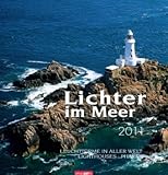 Lichter im Meer 2011: Leuchttürme in aller Welt by