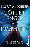 Image de Götter, Engel und Propheten: Das Geheimnis der geistigen Felder