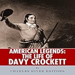 American Legends: The Life of Davy Crockett