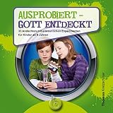 Image de Ausprobiert – Gott entdeckt: 33 Andachten mit erstaunlichen Experimenten für Kinder ab
