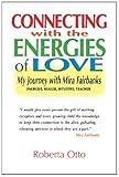 Image de Connecting with the Energies of Love: My Journey with Mira Fairbanks
