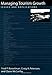 Managing Tourism Growth: Issues And Applications (English Edition) by 