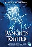 Dämonentochter - Verlockende Angst (Die Dämonentochter-Reihe, Band 2) by Jennifer L. Armentrout, Barbara Röhl