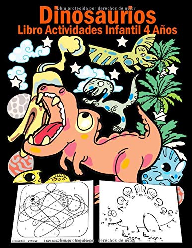 Libro Actividades Infantil 4 Años - Dinosaurios: 108 Páginas Grande Actividades, Libro Para Colorear Niños Dinosaurios, Crucigramas Faciles En Ingles, ... Conecta Los Puntos, Colorear Por Numeros!