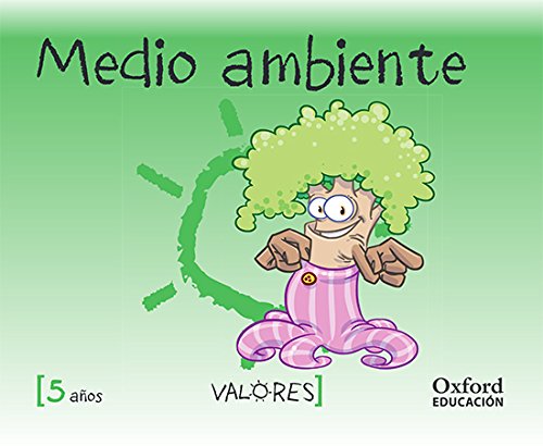 Educación En Valores 5 Años Medio Ambiente (Educacion en Valores Segunda Edición)
