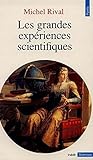 Les Grandes Expériences scientifiques