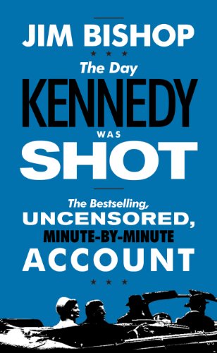 The Day Kennedy Was Shot (English Edition)
