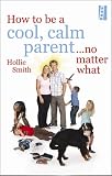 Image de How to be a cool, calm parent ... no matter what