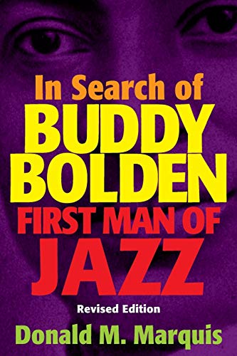 In Search Of Buddy Bolden: First Man Of Jazz livre