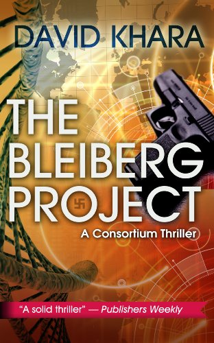 The Bleiberg Project (Consortium Thriller Book 1) (English Edition) The Bleiberg Project (Consortium Thriller Book 1) (English Edition)