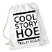 Produktbild Cool Story Hoe Gymsack White Certified Freak