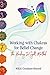 Working with Chakras for Belief Change: The Healing InSight Method by Nikki Gresham-Record