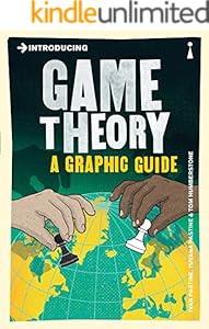 Introducing Game Theory: A Graphic Guide (Introducing...)