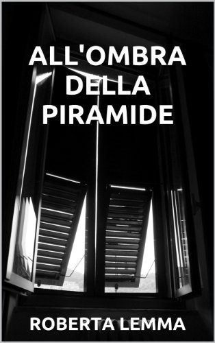 All'ombra della piramide All'ombra della piramide