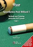 Image de Sportliches Pool Billard 1: Technik und Training nach dem PAT-System