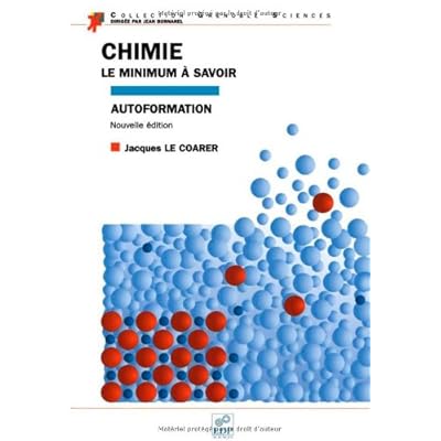 Chimie : Le Minimum à savoir Chimie : Le Minimum à savoir