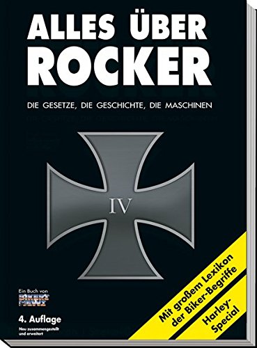 Download Alles über Rocker: Die Gesetze, die Geschichte, die Maschinen Download Alles über Rocker: Die Gesetze, die Geschichte, die Maschinen