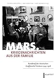 Image de Mars. Kriegsnachrichten aus der Familie: Rundbrief der rheinischen Großfamilie Trimborn 1914-1918